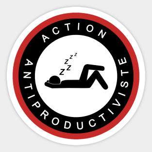 Action antiproductiviste Sticker